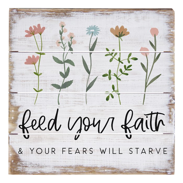 Feed Your Faith Plaque